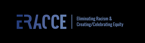 Eliminating Racism & Creating/Celebrating Equity (ERRACE) logo